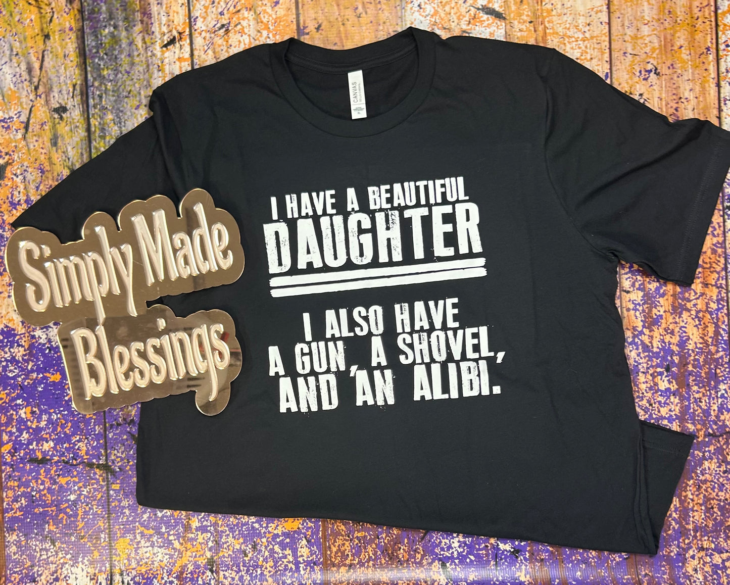 I Have a Beautiful Daughter Tee - XL
