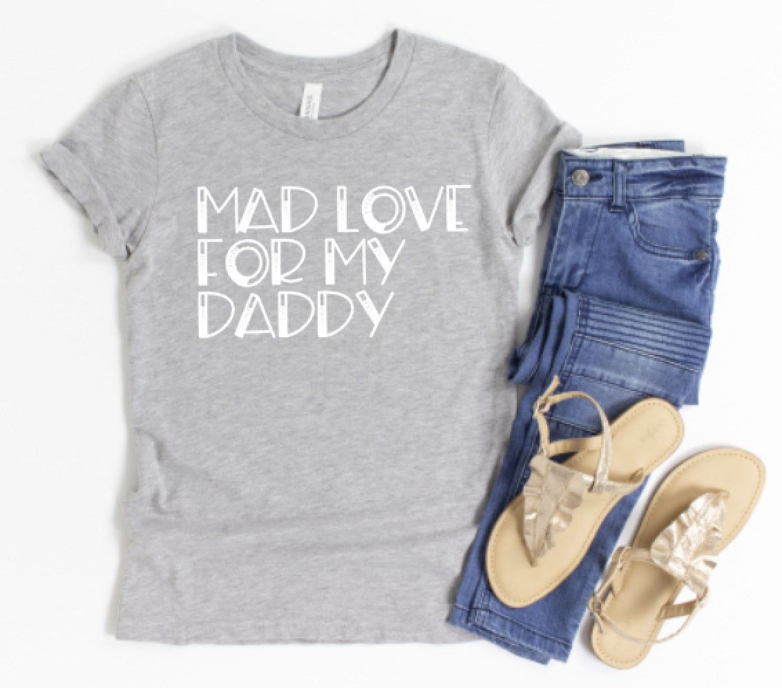 Mad Love for My Daddy Design