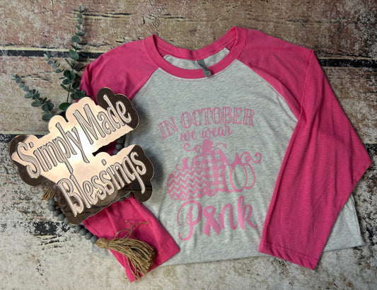 We wear Pink Baseball Tee - XL