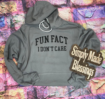 Fun Fact I Don't Care Sweatshirt