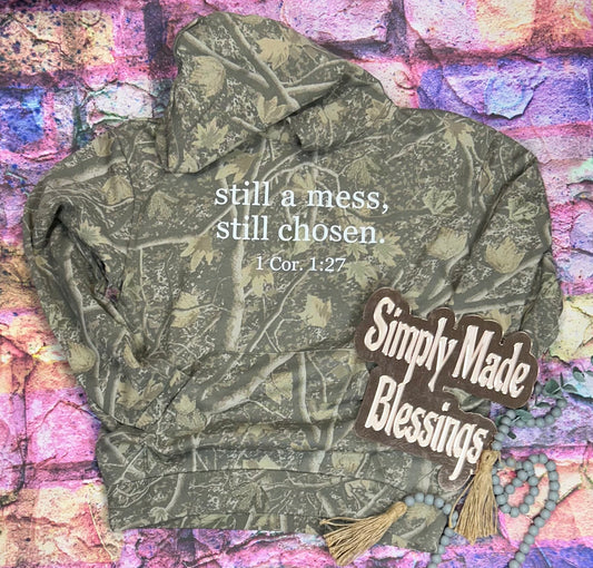 still a mess, still chosen Hoodie