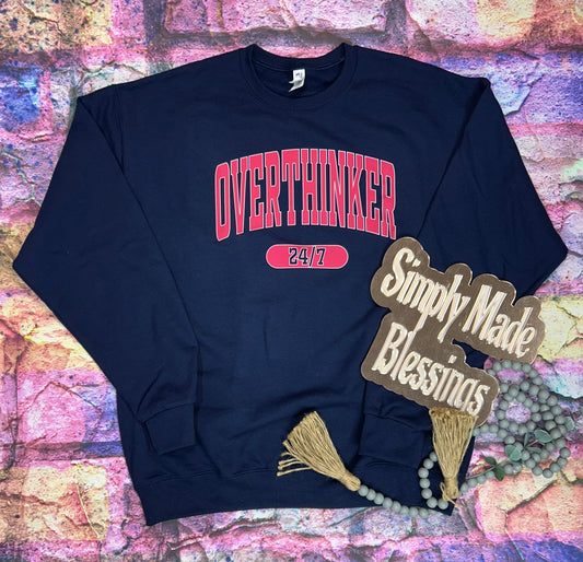 Overthinker Sweatshirt