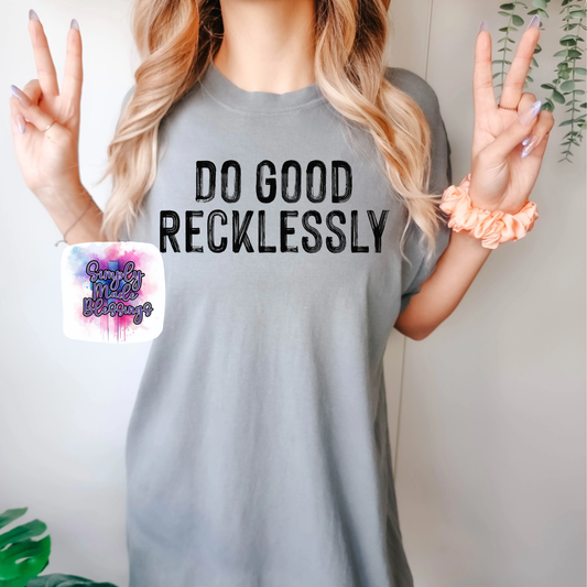 Do Good Recklessly Design
