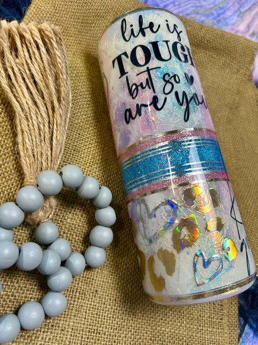 20oz Life is Tough Opal Epoxy Tumbler