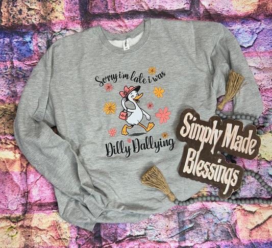 Sorry I'm Late Sweatshirt
