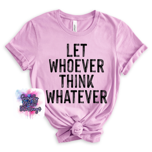 Let Whoever Think Whatever Design