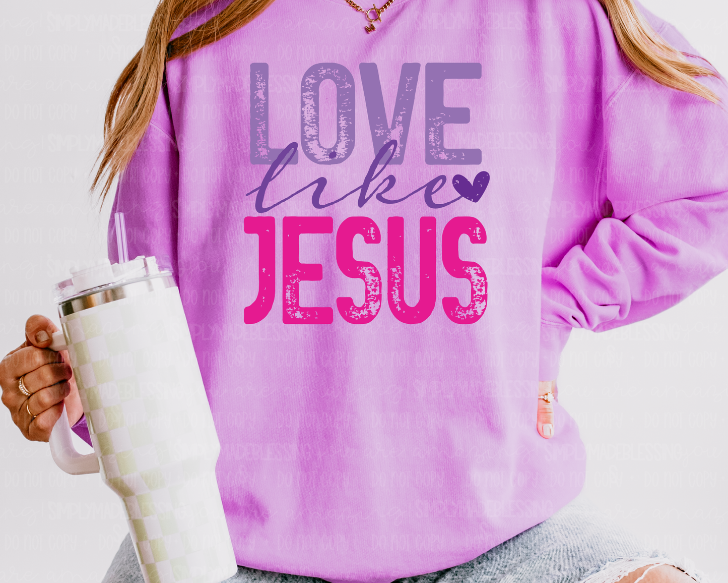 Love Like Jesus Design