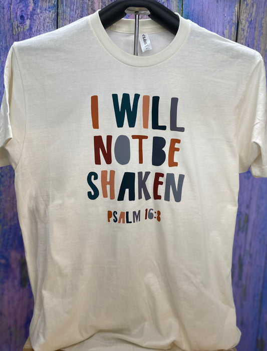 I Will Not Be Shaken Tee - Large