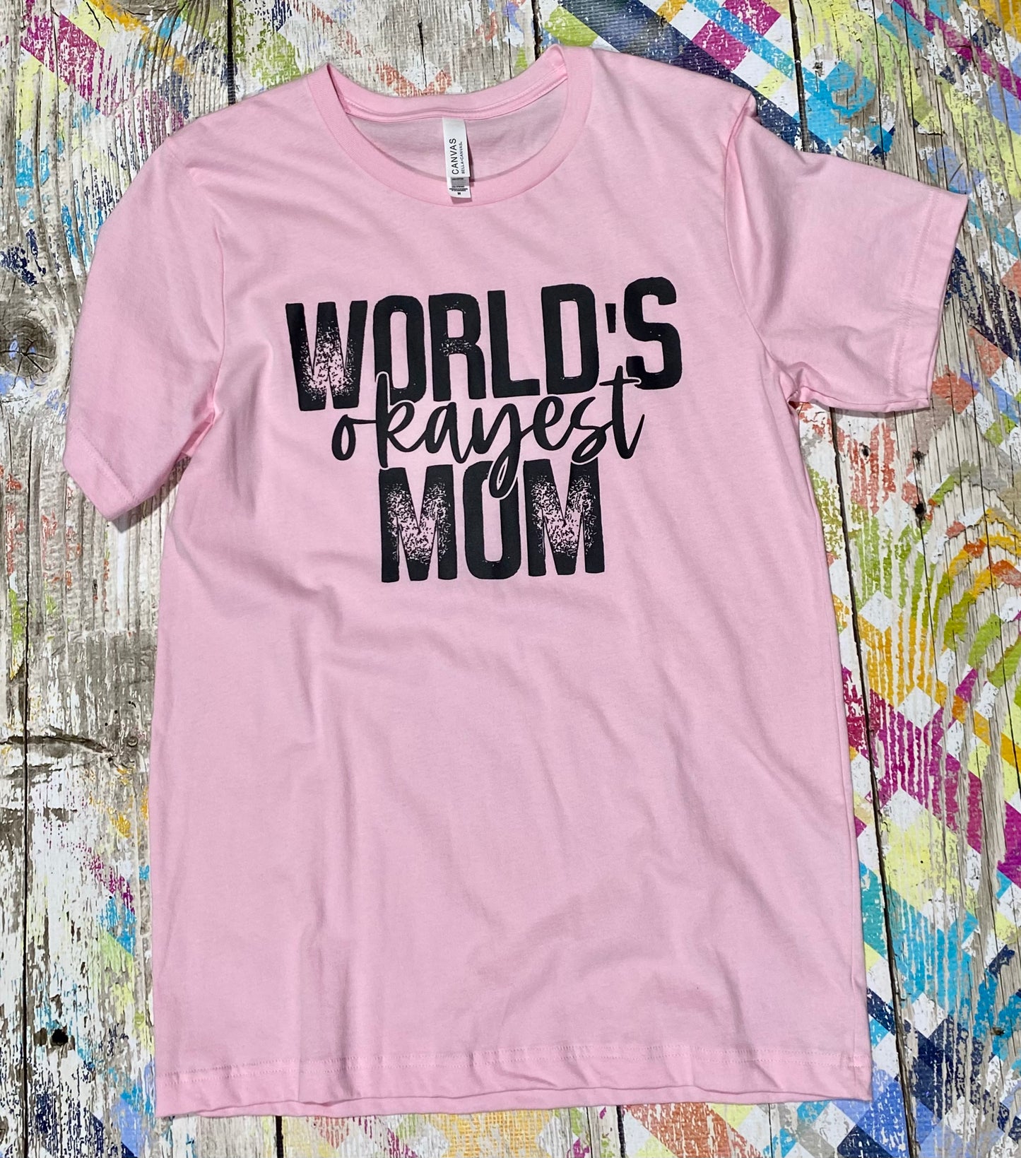 Worlds Okayest Mom Tee - Medium