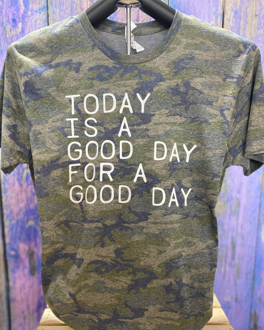 Today is a Good Day Tee - Large