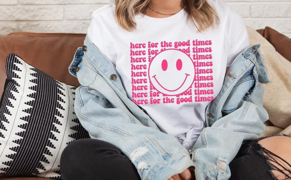 Here for the good times Design